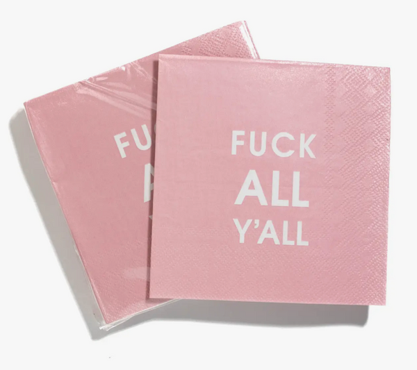 Fuck All Y’all Napkins