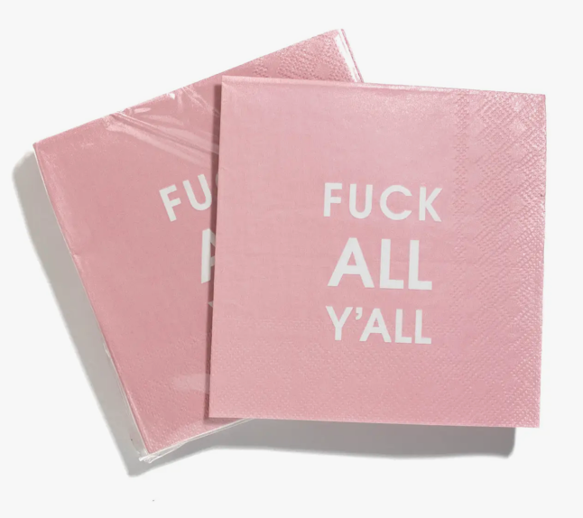Fuck All Y’all Napkins