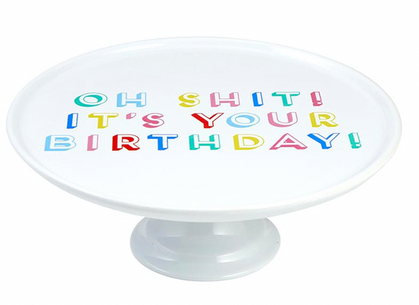 Cake Stand - Oh shit It’s Your Birthday