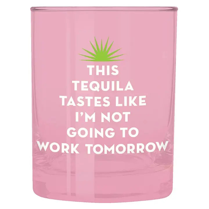 Tequila Tomorrow Rocks Glass