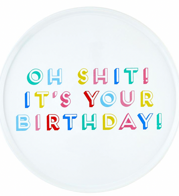 Cake Stand - Oh shit It’s Your Birthday