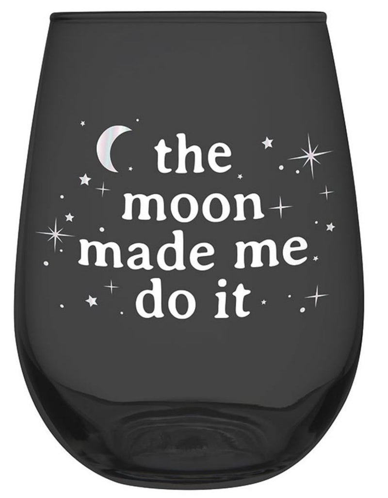 The Moon Made Me Do It Glass