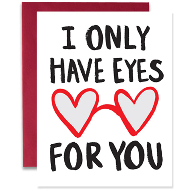 I Only Have Eyes For You Card