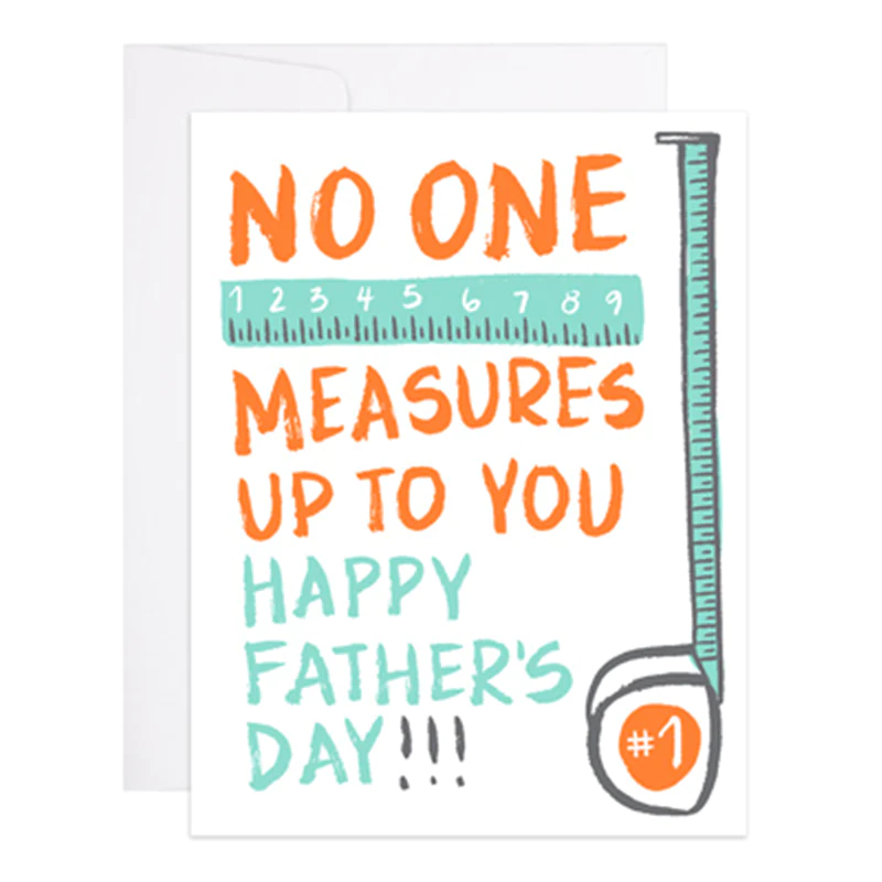 No One Measures Up To You Card