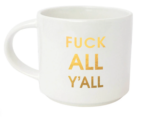 Fuck All Y’all Mug